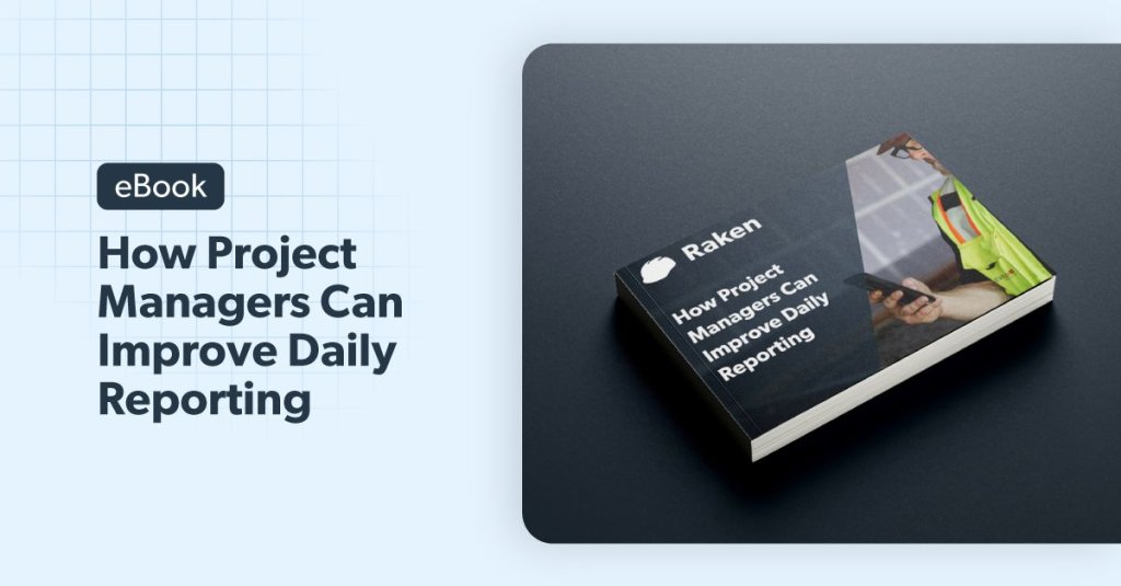 eBook: How Project Managers Can Improve Daily Reporting.