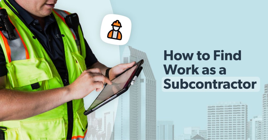 How to Find Subcontracting Jobs in Construction - Raken
