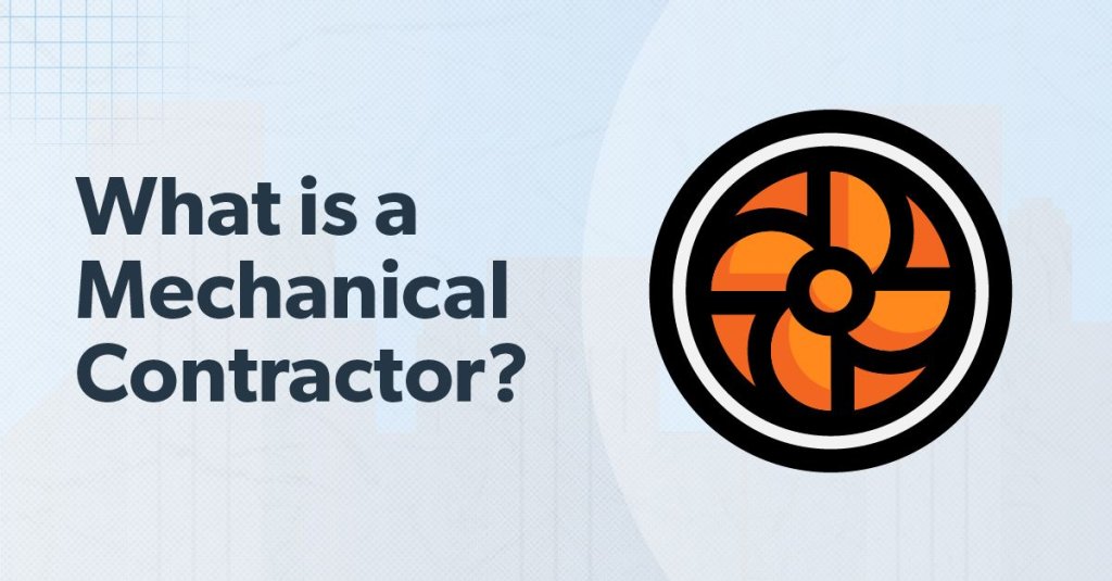 What is a mechanical contractor?.