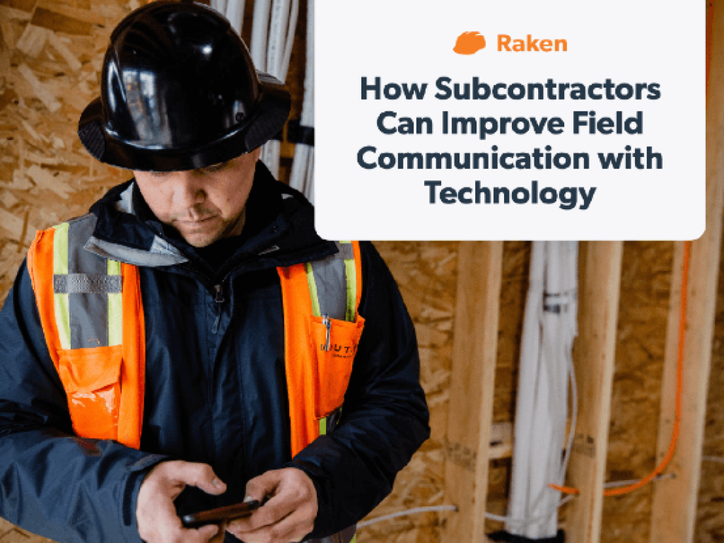 How Subcontractors Can improve Field Communication with Technology.