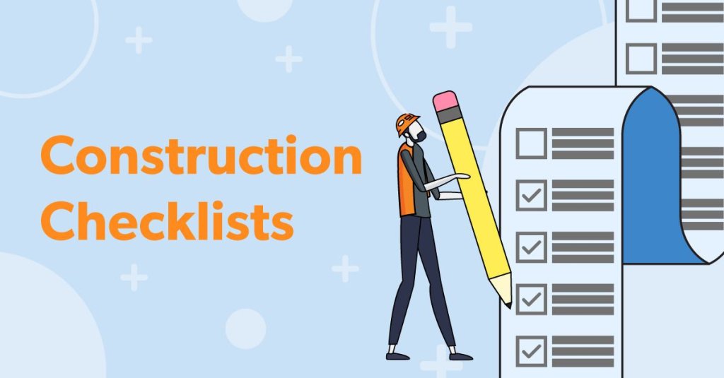 construction checklists.