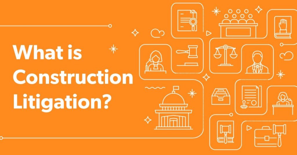 What is Construction Litigation.