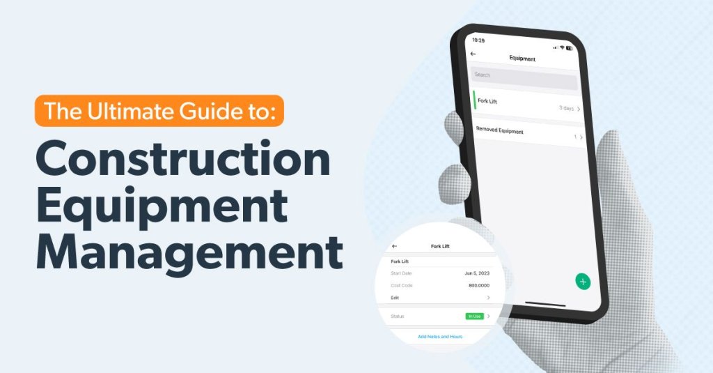 The Ultimate Guide to Construction Equipment Management.