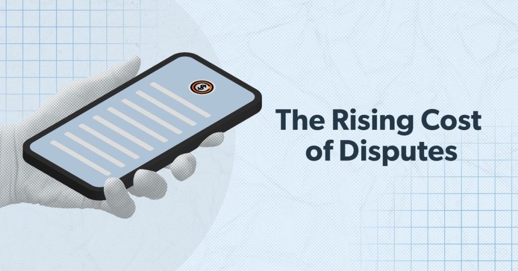 The Rising Cost of Disputes.