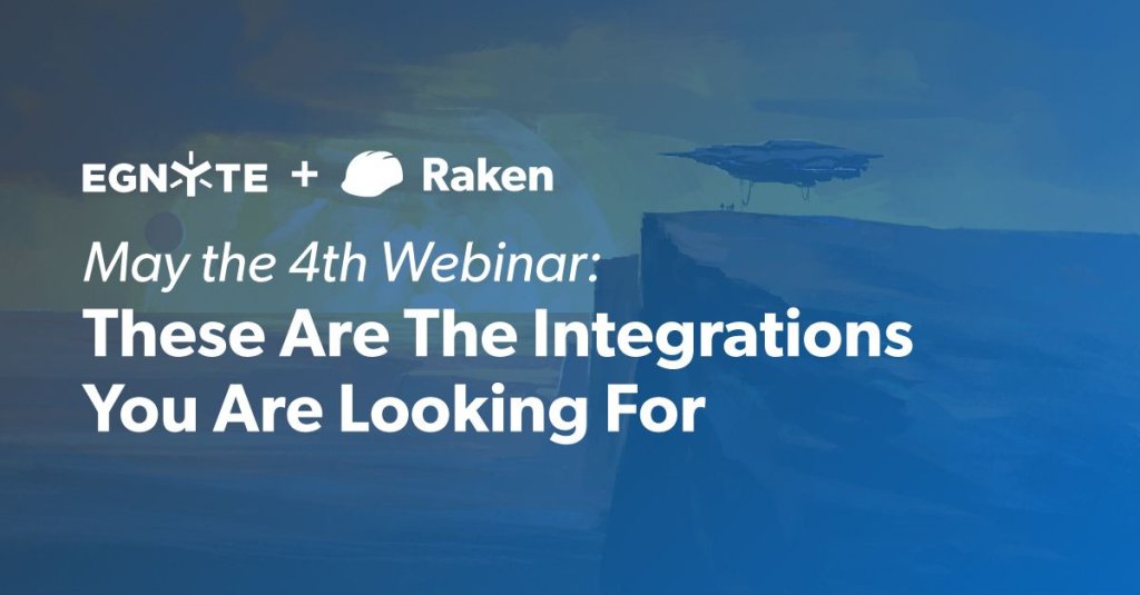 Raken and Egnyte Integration Webinar.