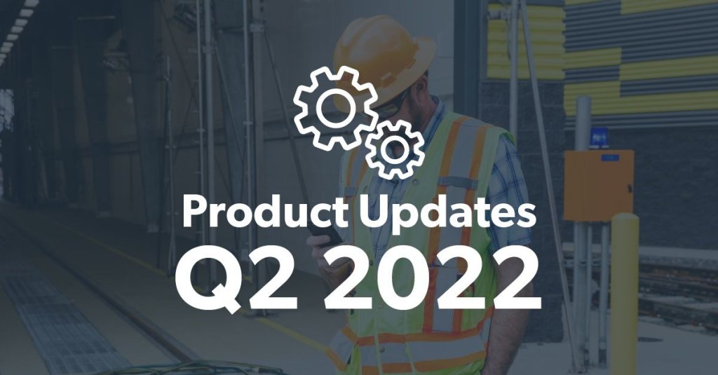 Product Updates Q2 2022.