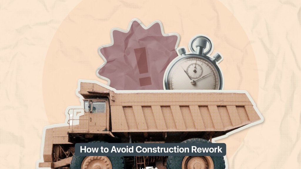 How to Avoid Construction Rework.