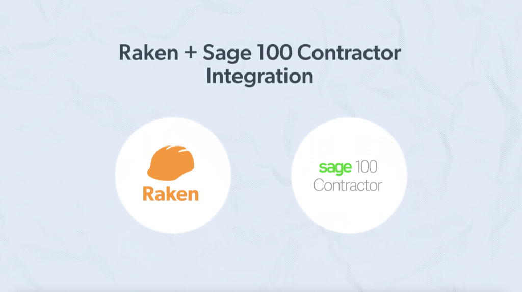 Raken + Sage 100 Contractor Integration.