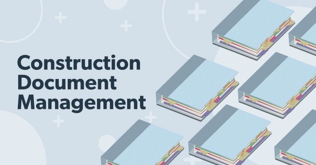 Construction document management.