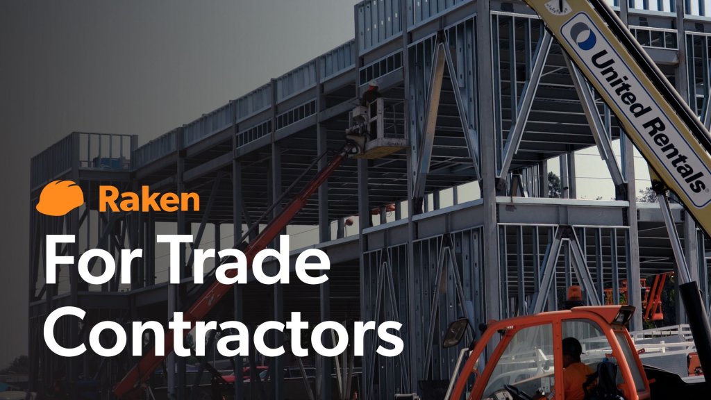 Raken For Trade Contractors.