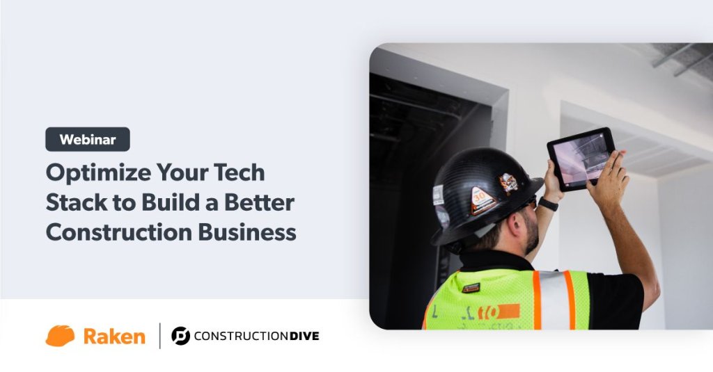 Webinar: Optimize Your Tech Stack to Build a Better Construction Business.