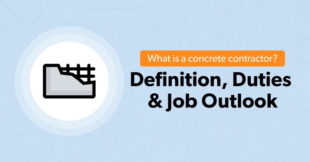 What is a concrete contractor?.