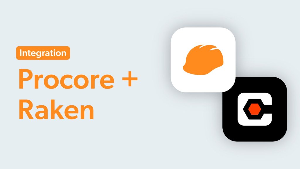 Integration: Procore + Raken.