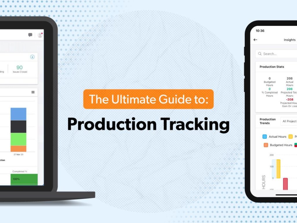 The Ultimate Guide to: Production Tracking.